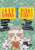 Jauh Dimuka Dekat Dihati