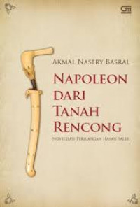 Napoleon Dari Tanah Rencong