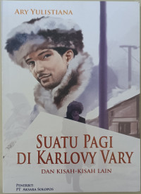 Image of Suatu Pagi Di karlovy Vary Dan Kisah-Kisah Lain